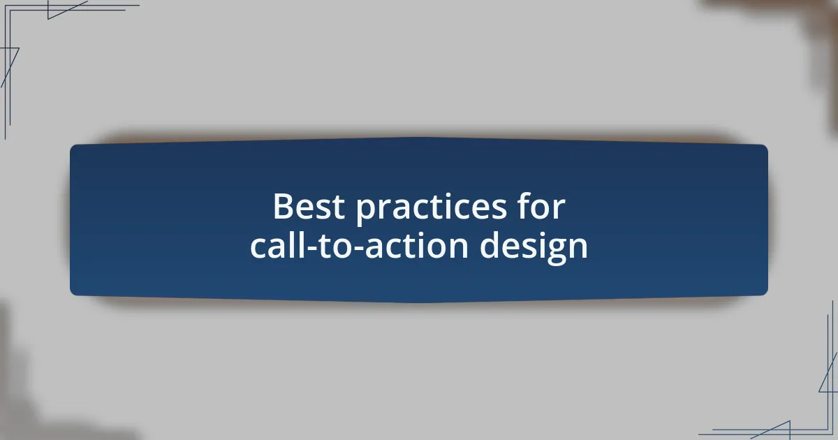 Best practices for call-to-action design