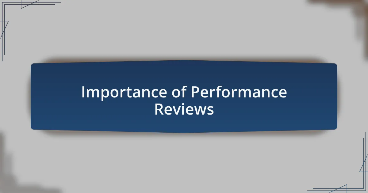 Importance of Performance Reviews