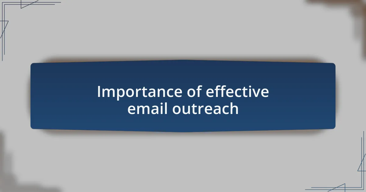 Importance of effective email outreach