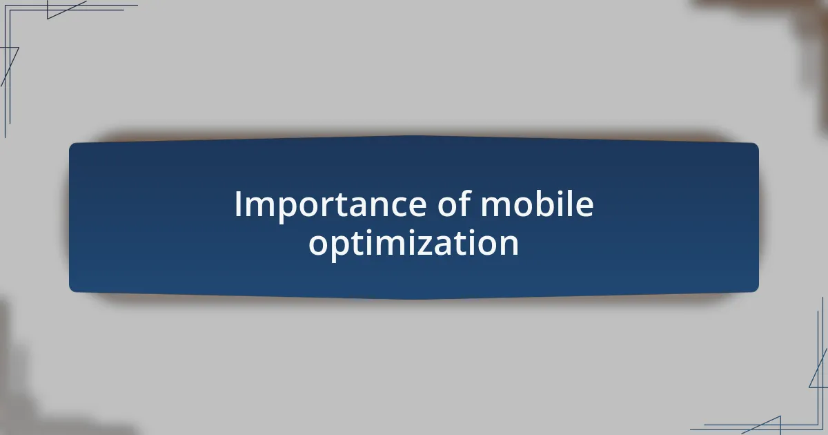 Importance of mobile optimization