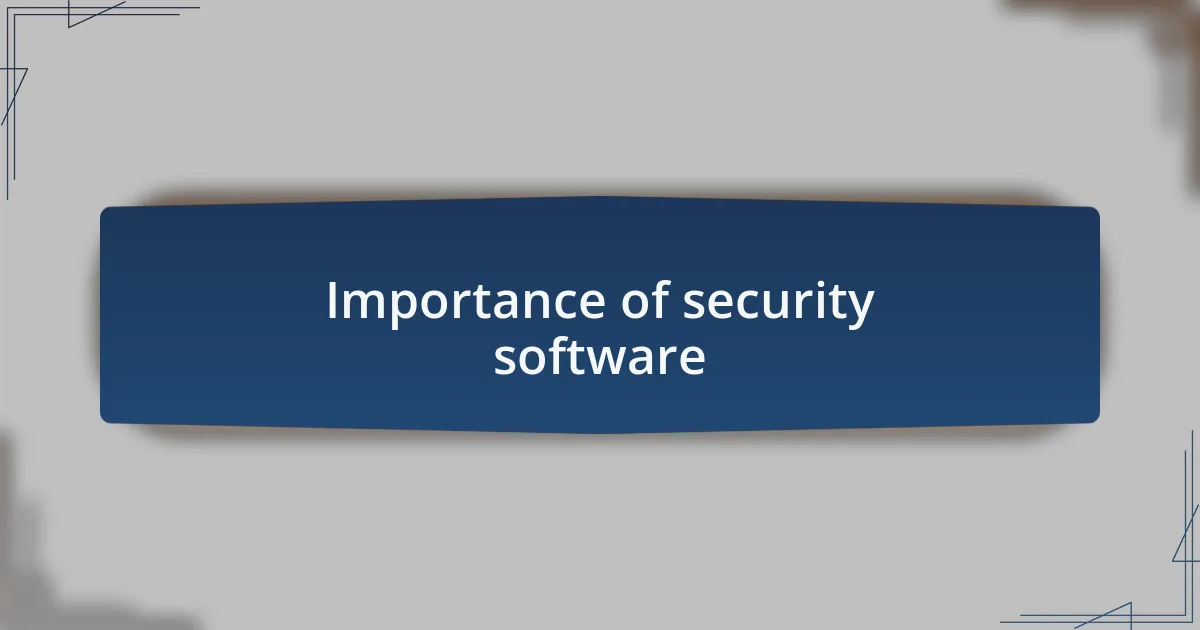 Importance of security software