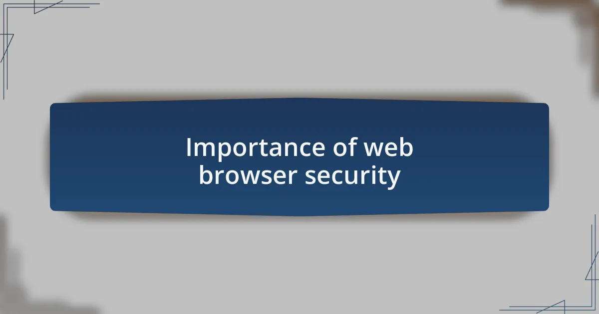 Importance of web browser security