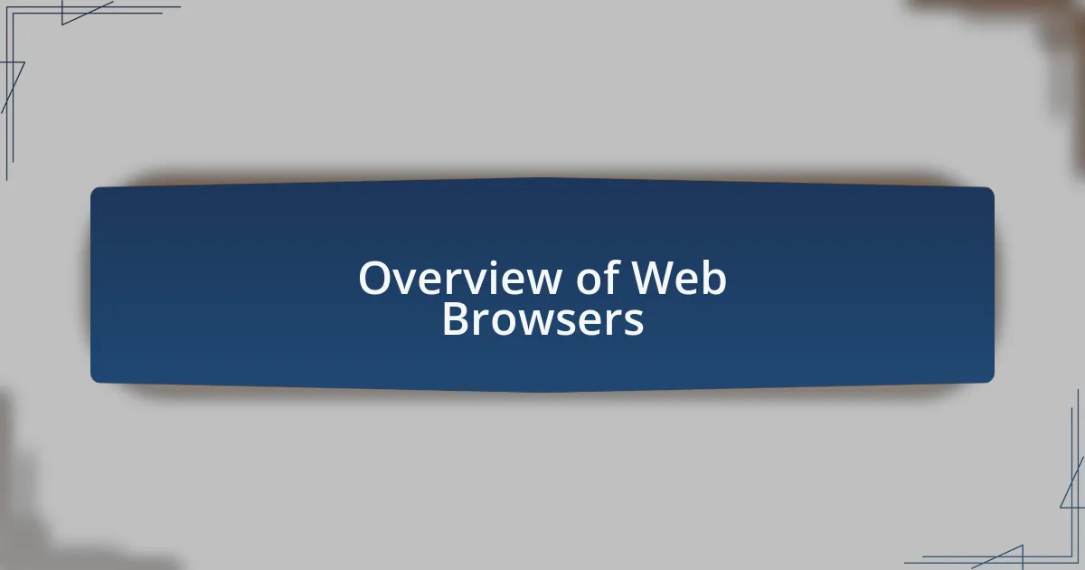 Overview of Web Browsers