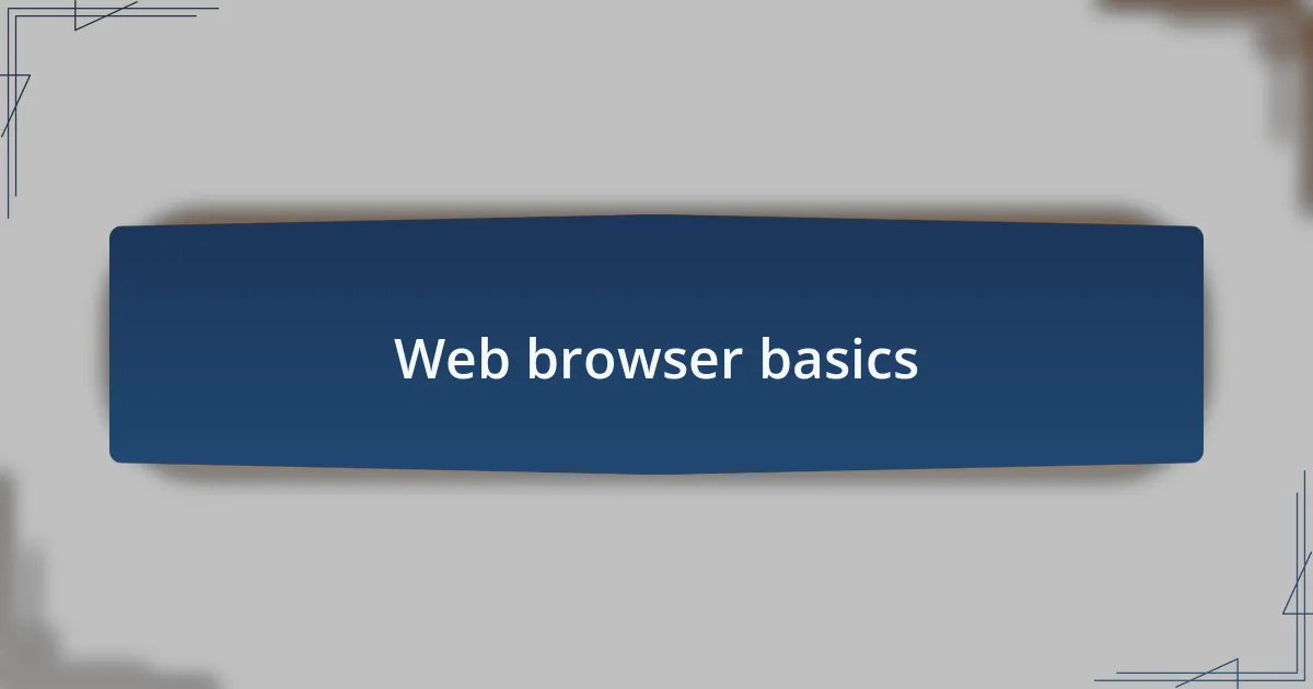 Web browser basics